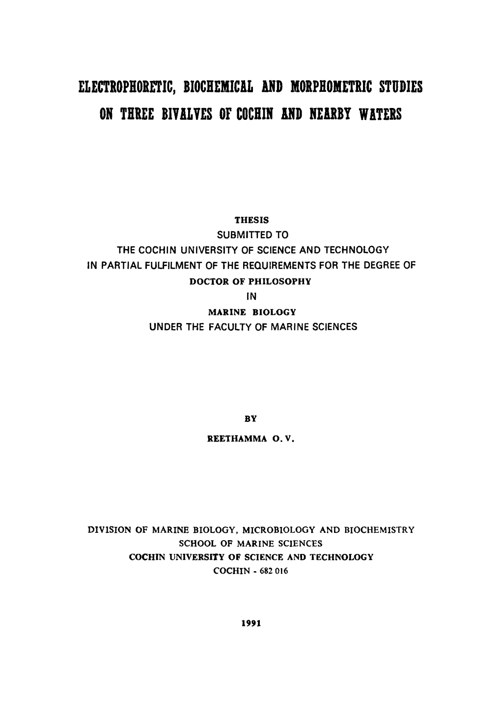 Electrophoretic, Biochemical and Morphometric Studies On