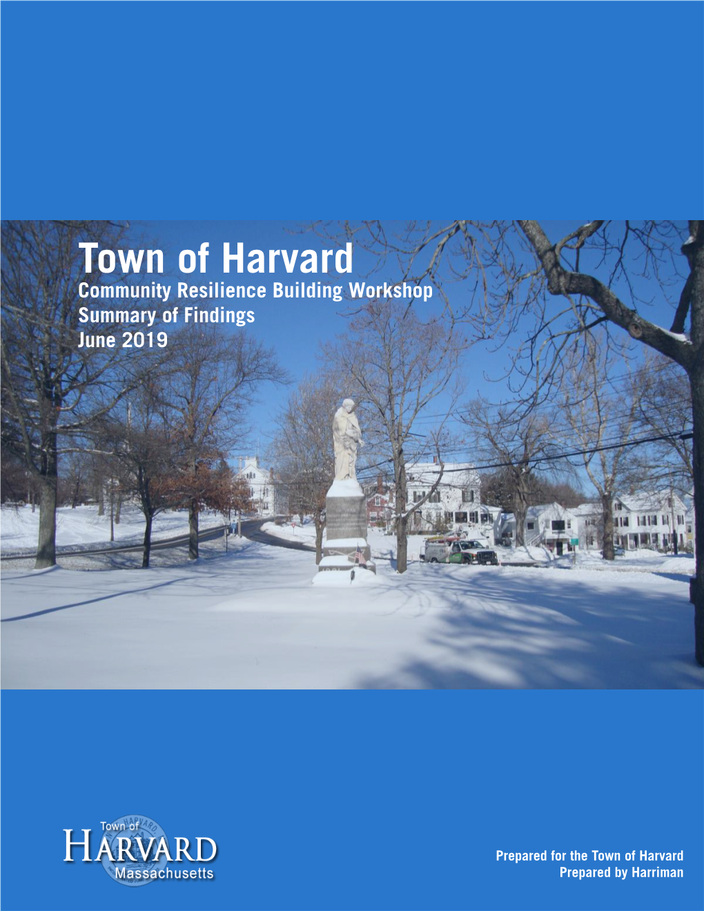 Town of Harvard Community Resilience Building Workshop Summary of Findings June 2019
