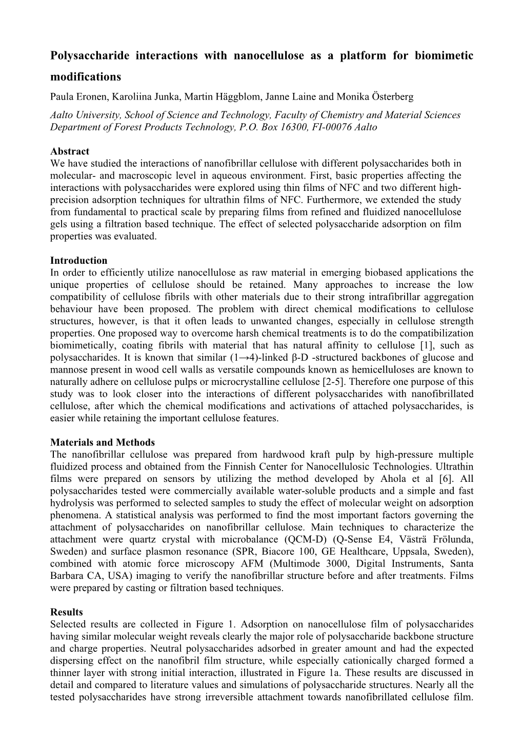 Polysaccharide Interactions with Nanocellulose As a Platform for Biomimetic Modifications