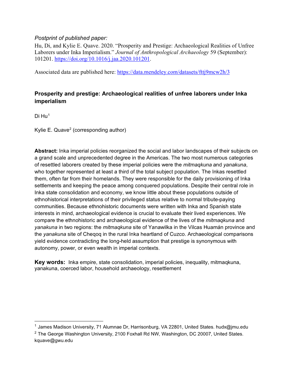 Prosperity and Prestige: Archaeological Realities of Unfree Laborers Under Inka Imperialism.” Journal of Anthropological Archaeology 59 (September): 101201