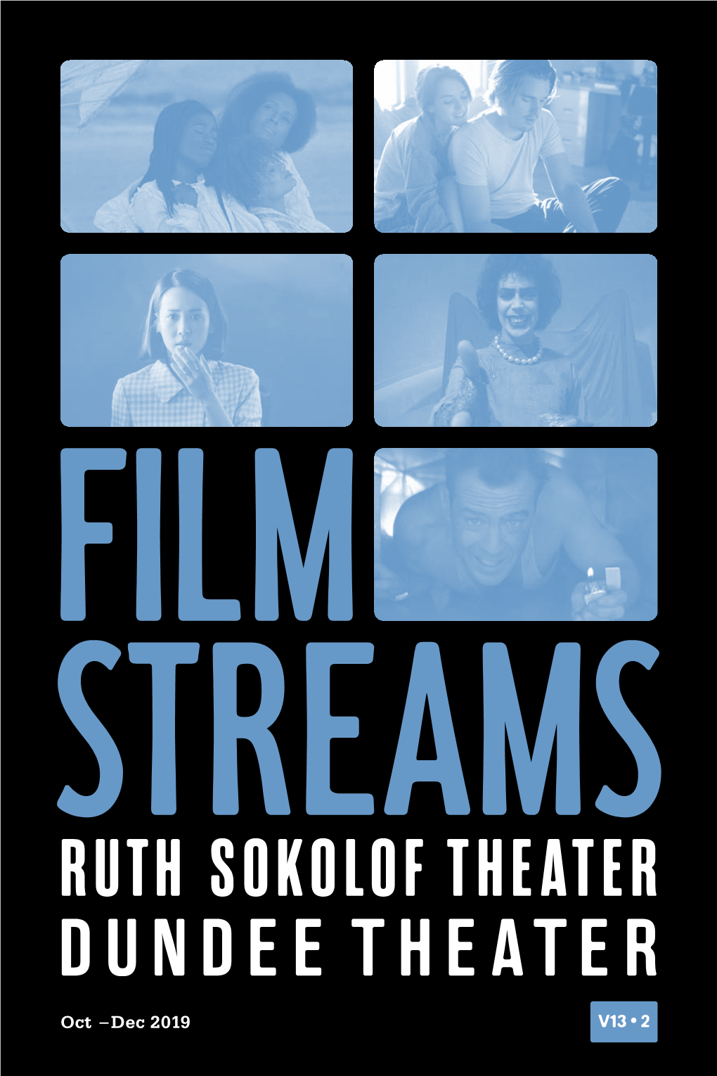 Oct – Dec 2019 V13 ∙ 2 ANNOUNCEMENTS Visit Filmstreams.Org for Up-To-Date Venue for All Films