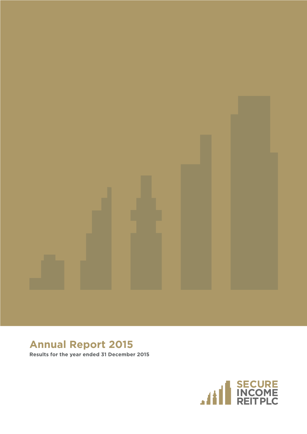 Annual Report 2015 Plc REIT Income Secure