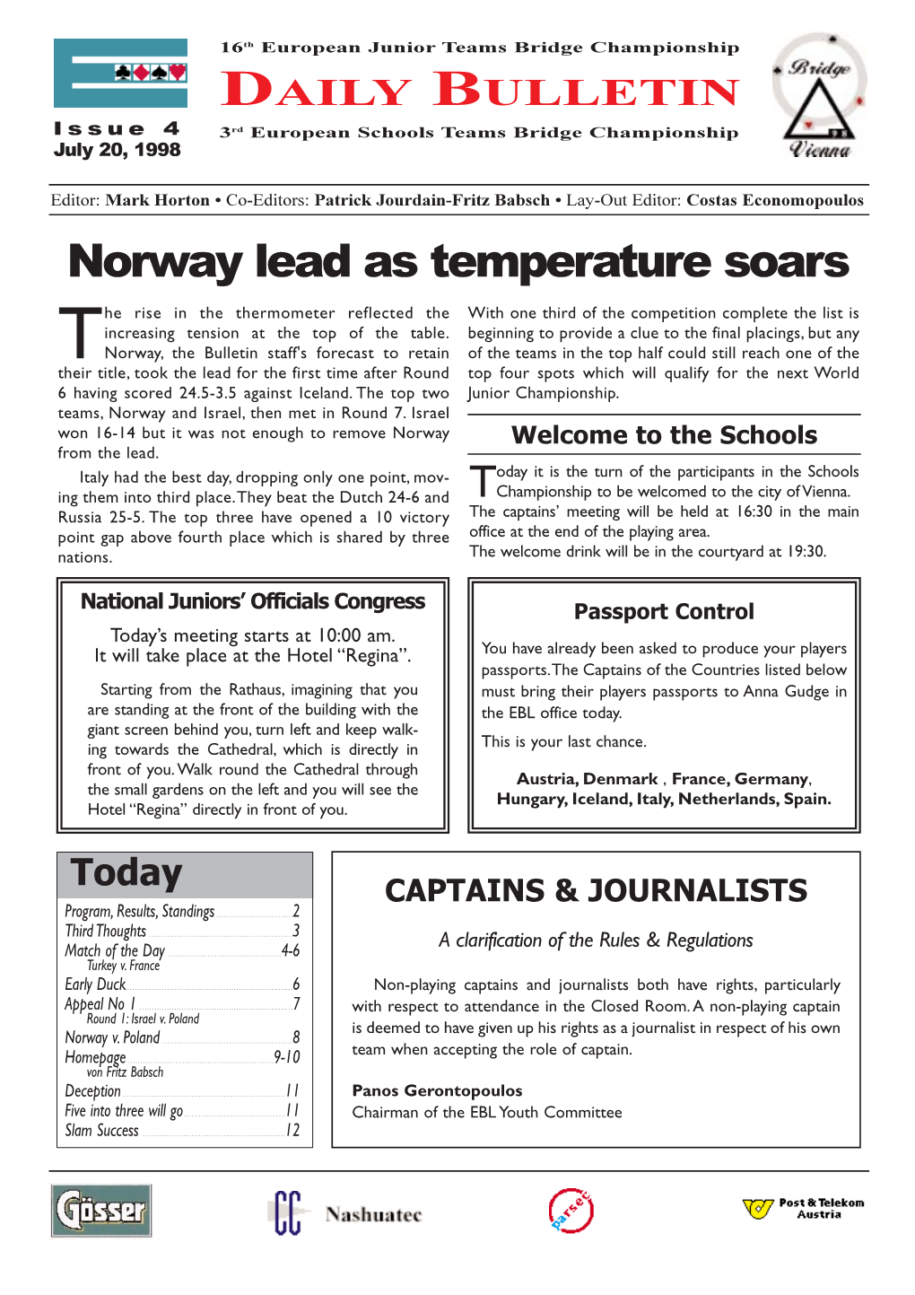 Norway Lead As Temperature Soars