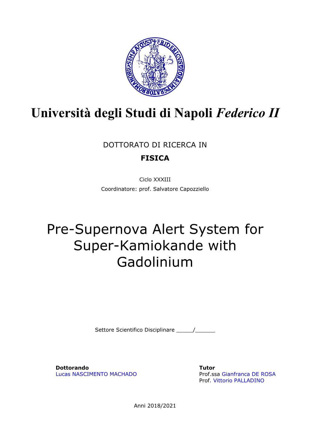 Università Degli Studi Di Napoli Federico II Pre-Supernova Alert