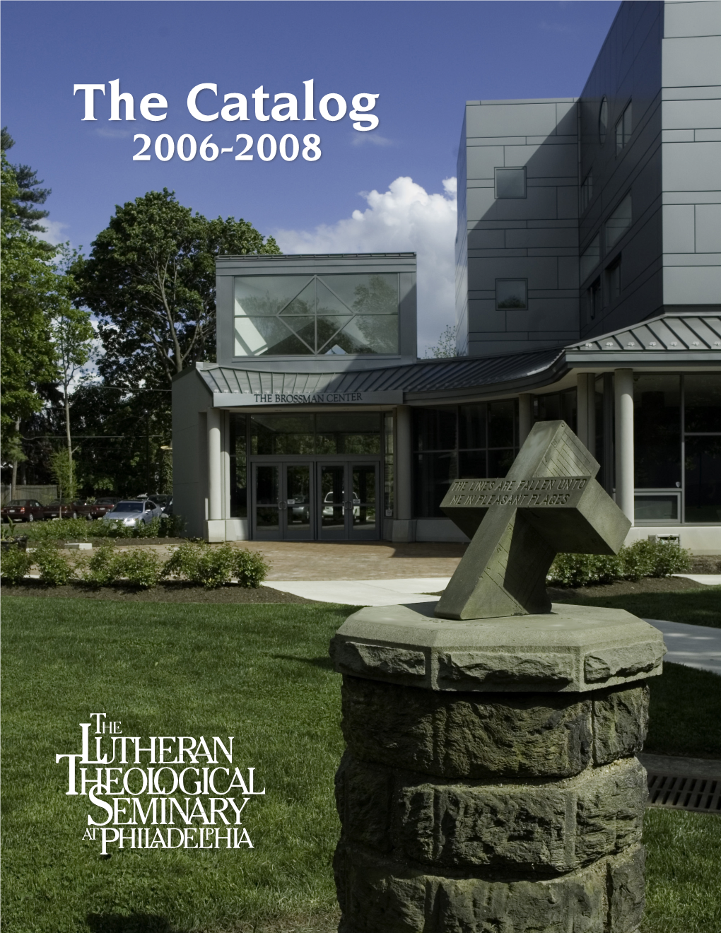 The Catalog / 2006–2008 / Catalog The