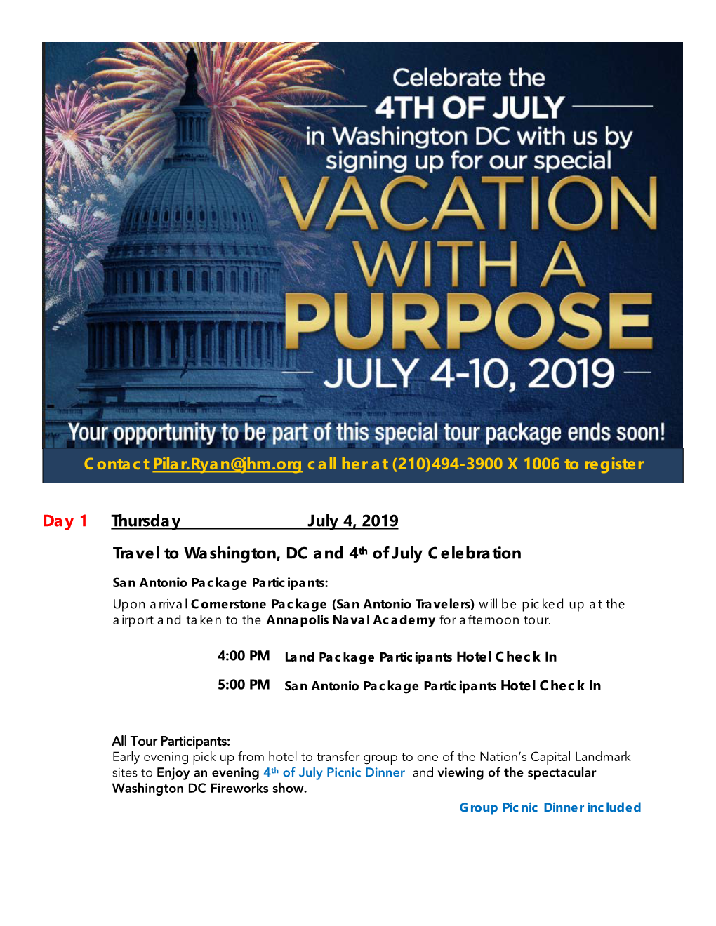 Day 1 Thursday July 4, 2019 Travel to Washington, DC and 4 Th of July Celebration Contact Pilar.Ryan@Jhm.Org Call Her At