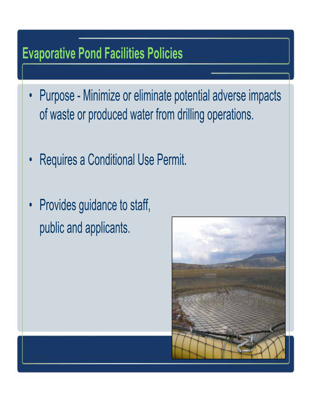 Evaporative Pond Facilities Policies • Purpose