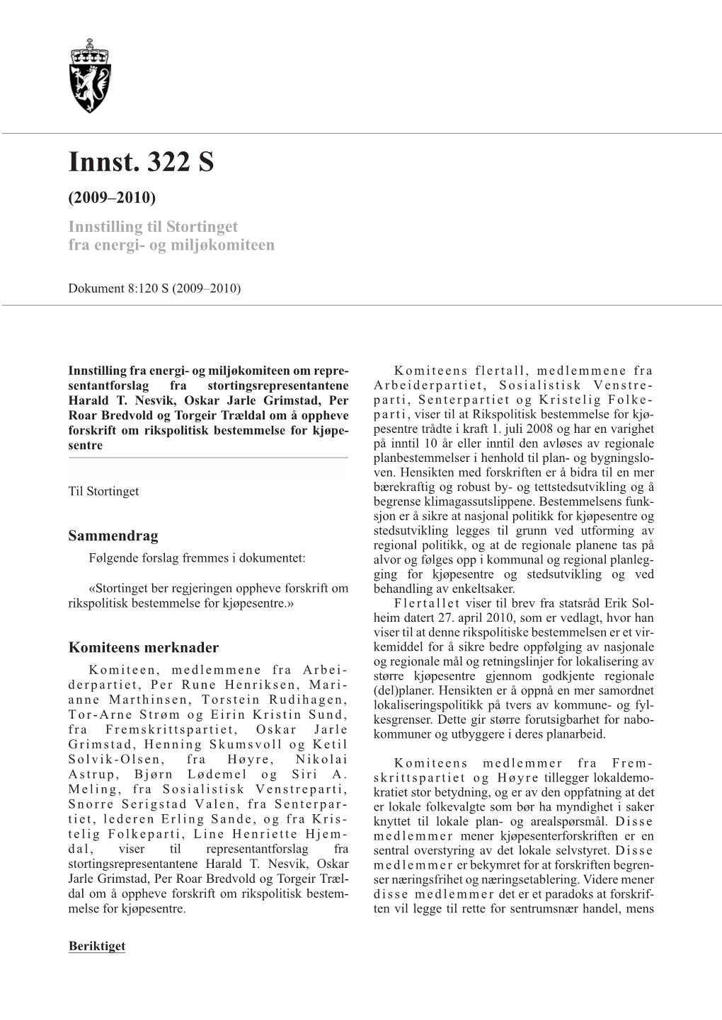 Innst. 322 S (2009–2010) Innstilling Til Stortinget Fra Energi- Og Miljøkomiteen