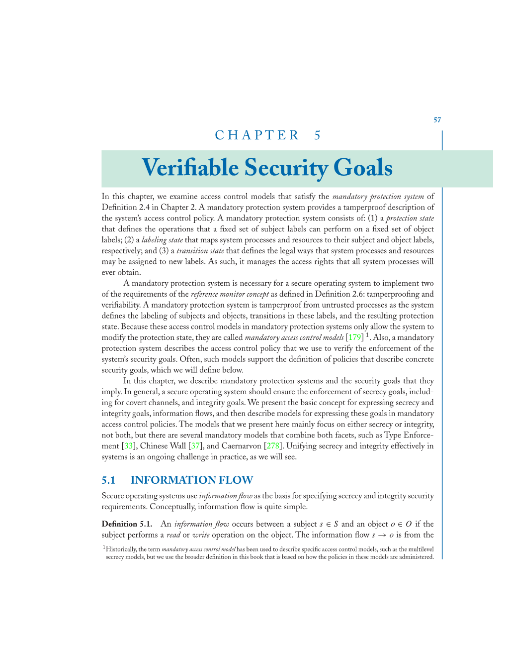 VERIFIABLE SECURITY GOALS Subject to the Object If the Subject Writes to the Object