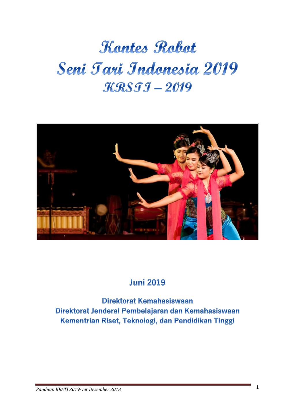 Tema Dan Aturan Kontes Robot Seni Tari Indonesia (KRSTI) Tahun 2019