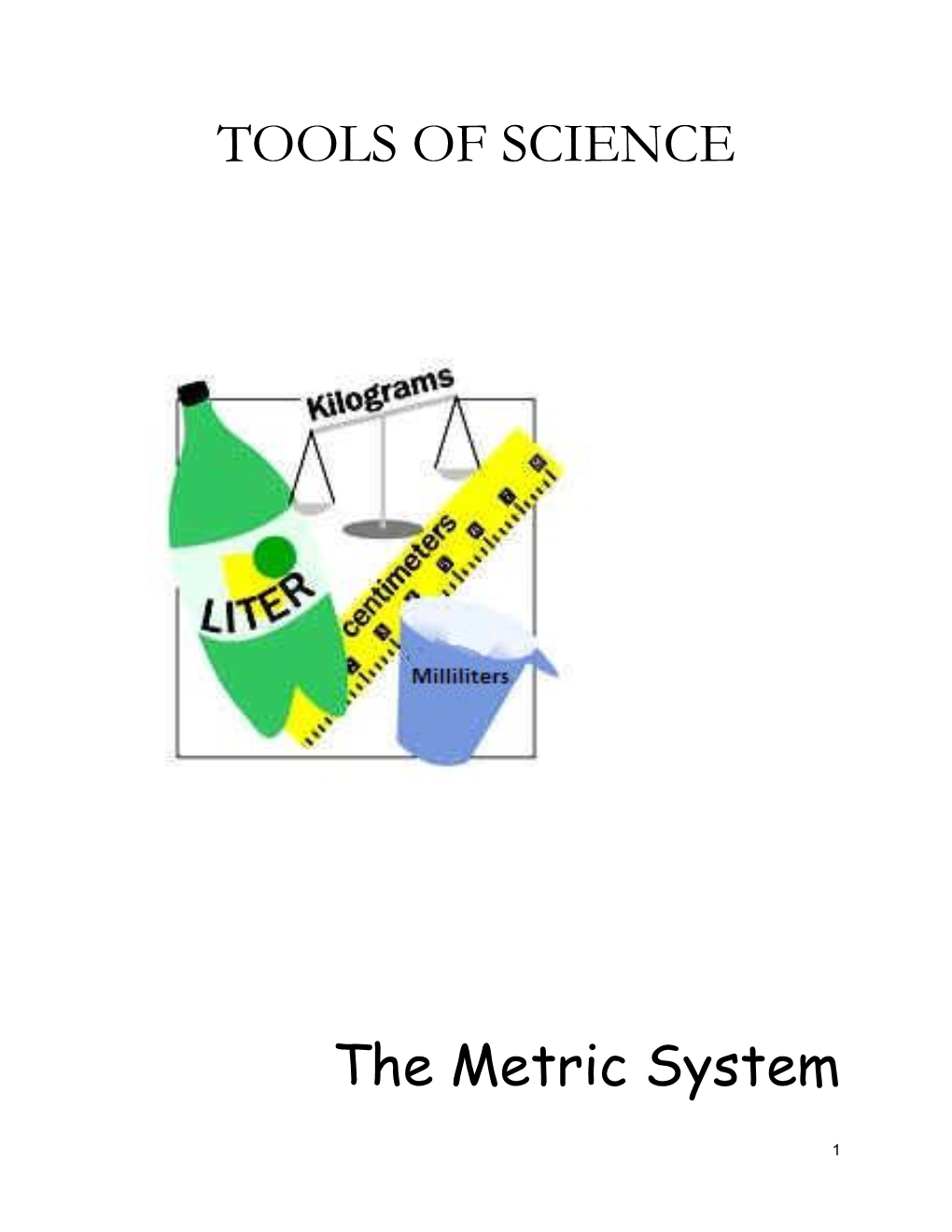 TOOLS of SCIENCE the Metric System