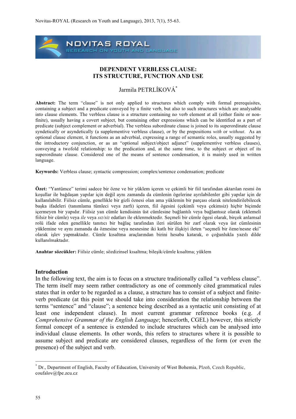 Dependent Verbless Clause: Its Structure, Function and Use