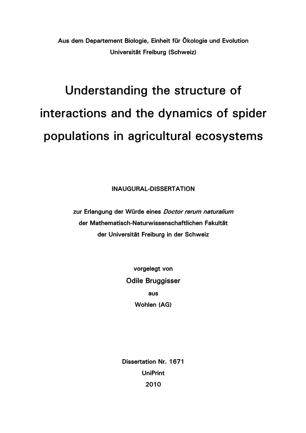 Understanding the Structure of Interactions and the Dynamics of Spider Populations in Agricultural Ecosystems