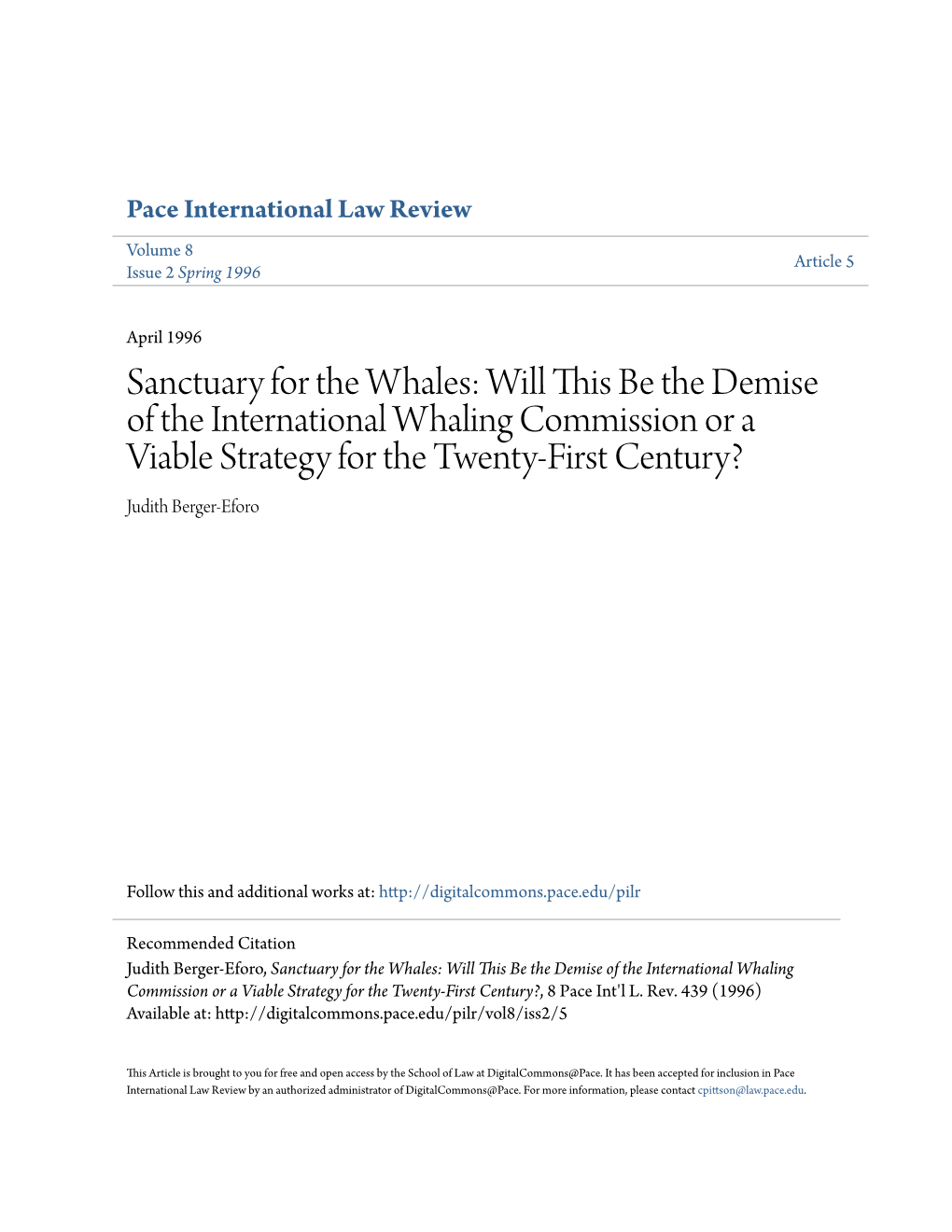 Sanctuary for the Whales: Will This Be the Demise of the International Whaling Commission Or a Viable Strategy for the Twenty-First Century? Judith Berger-Eforo