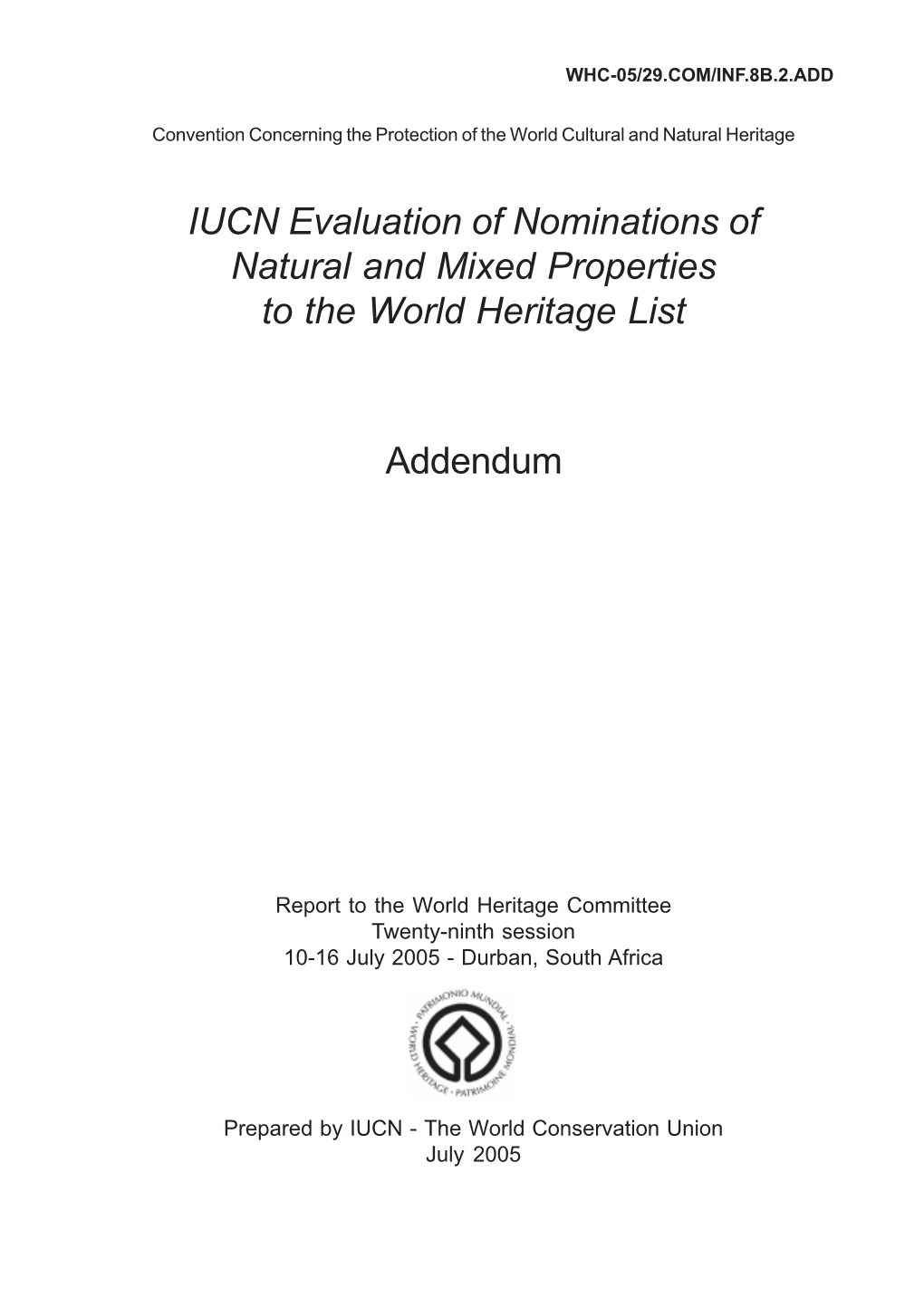 IUCN Evaluation of Nominations of Natural and Mixed Properties to the World Heritage List Addendum