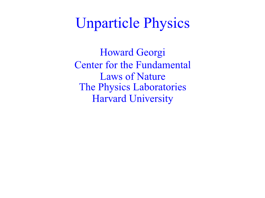 Unparticle Physics