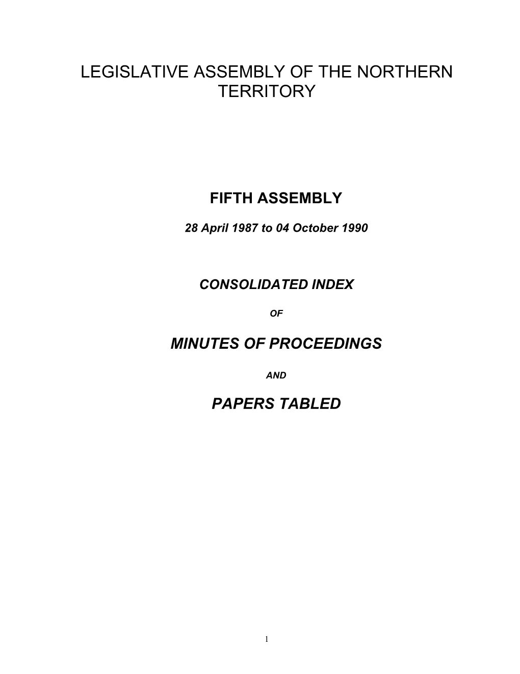 Fifth Legislative Assembly - Index to Minutes of Proceedings and Papers Tabled 28 April 1987 to 4 October 1990