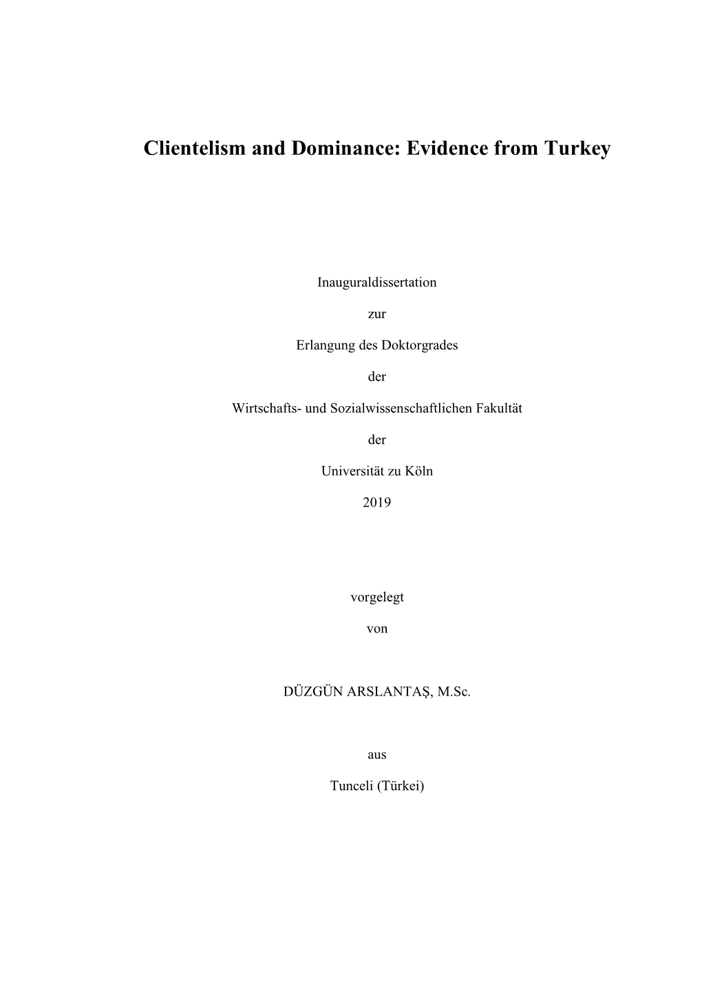 Clientelism and Dominance: Evidence from Turkey