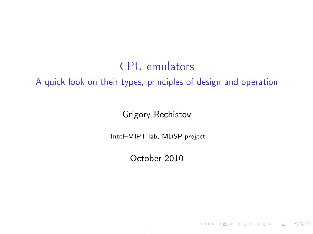 CPU Emulators a Quick Look on Their Types, Principles of Design and Operation