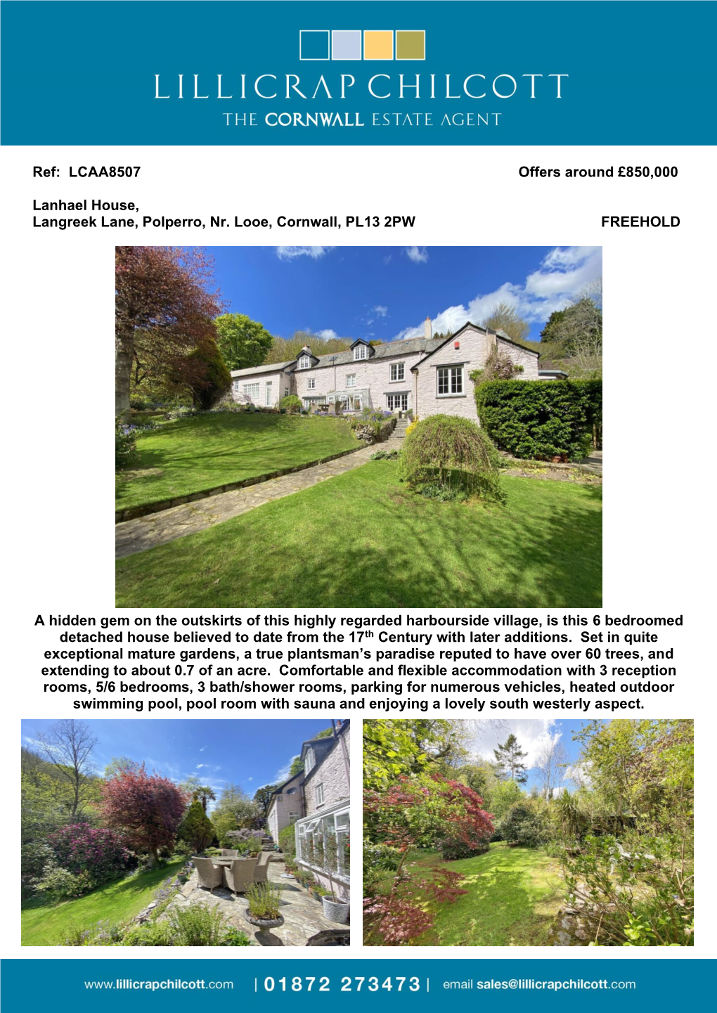 LCAA8507 Offers Around £850000 Lanhael House, Langreek Lane, Polperro, Nr. Looe, Cornwall, PL13 2PW FREEHOLD a Hidde