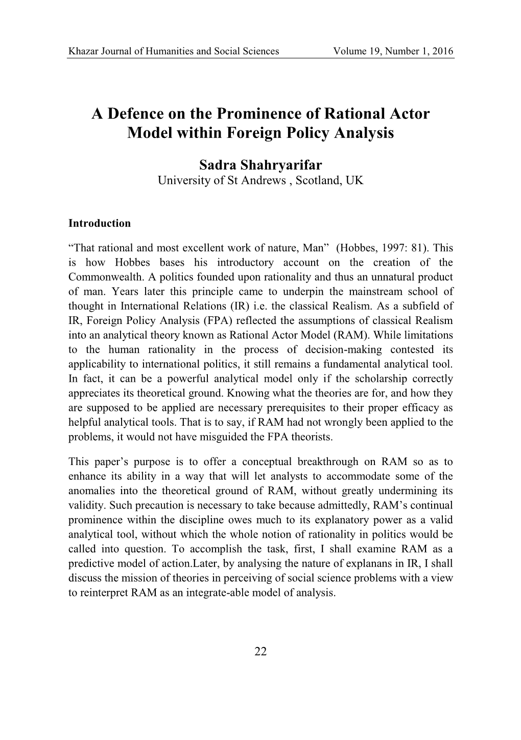 A Defence on the Prominence of Rational Actor Model Within Foreign Policy Analysis