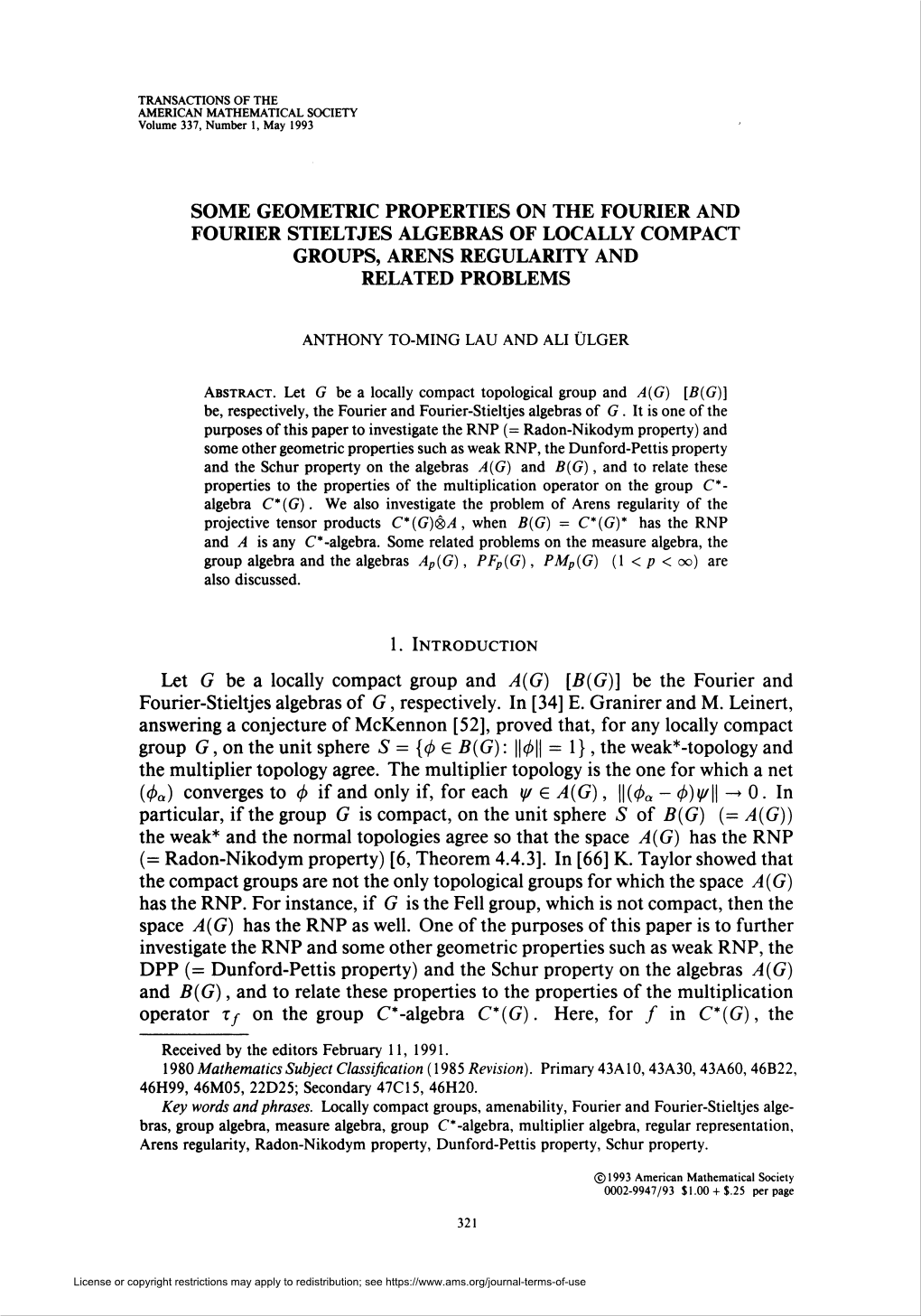 Some Geometric Properties on the Fourier and Fourier Stieltjes Algebrasof Locallycompact Groups, Arens Regularityand Related Problems