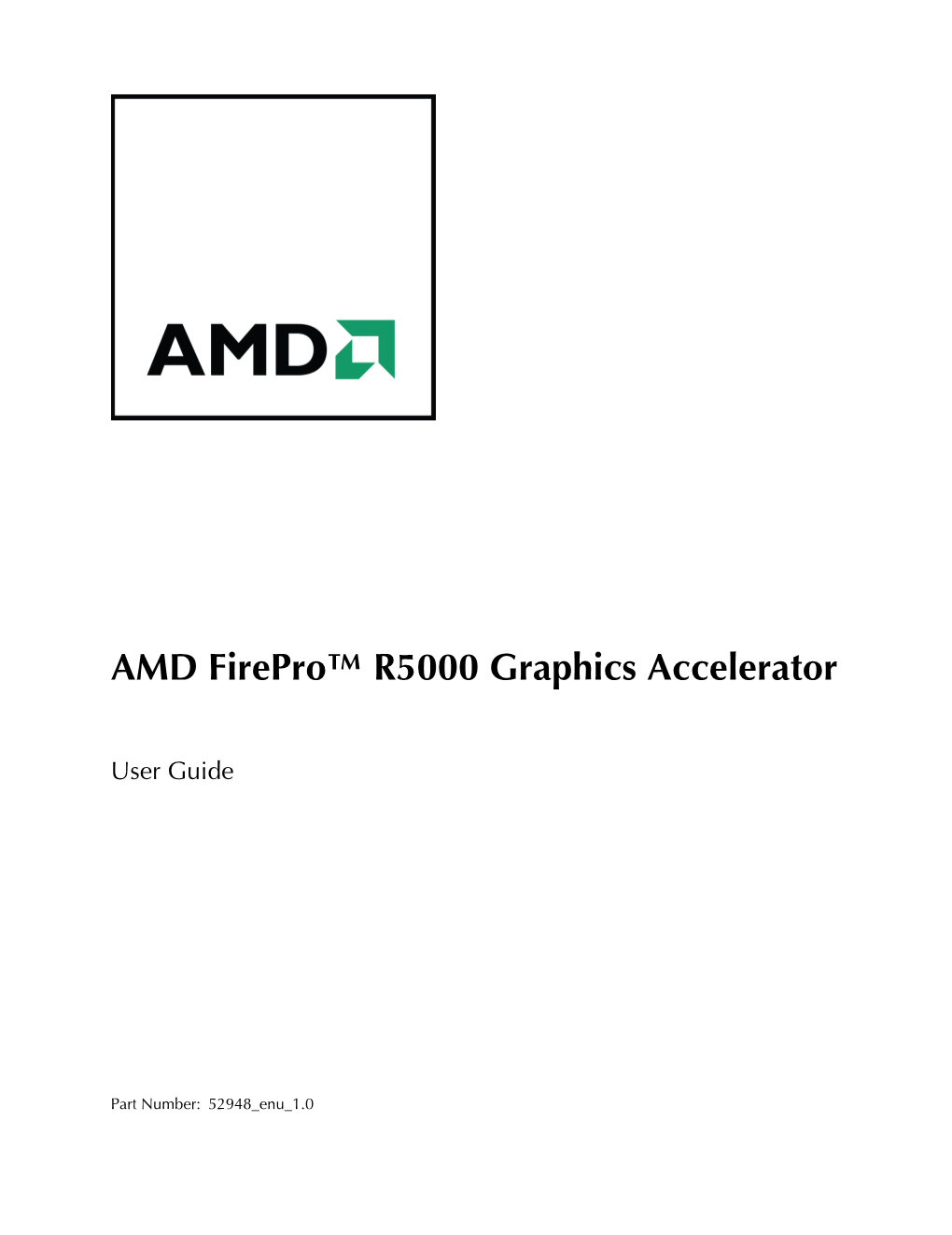 AMD Firepro™ R5000 Graphics Accelerator