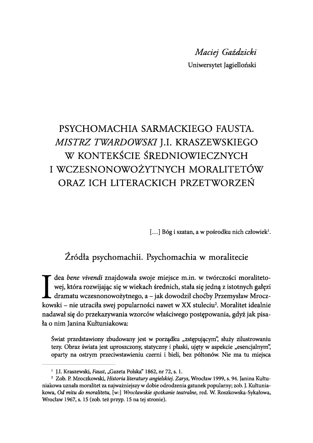 Psychomachia Sarmackiego Fausta. Mistrz Twardowski J.I. Kraszewskiego W Kontekście Średniowiecznych I Wczesnonowożytnych Moralitetów Oraz Ich Literackich Przetworzeń