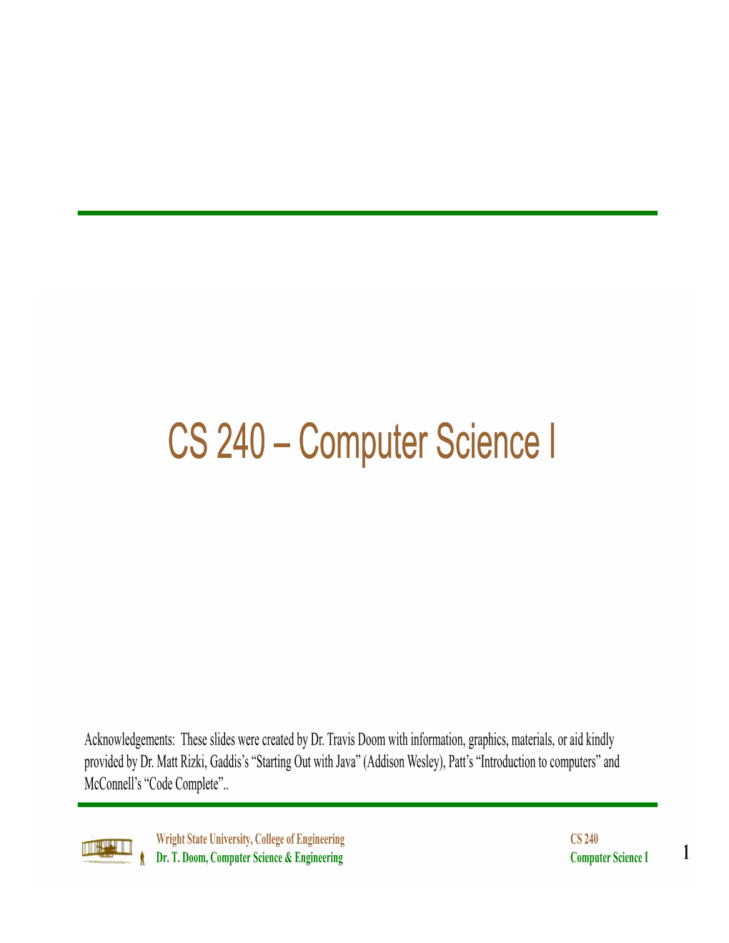 CS 240 – Computer Science I