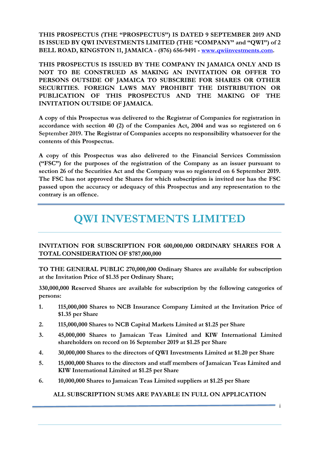 QWI INVESTMENTS LIMITED (THE “COMPANY” and “QWI”) of 2 BELL ROAD, KINGSTON 11, JAMAICA - (876) 656-9491