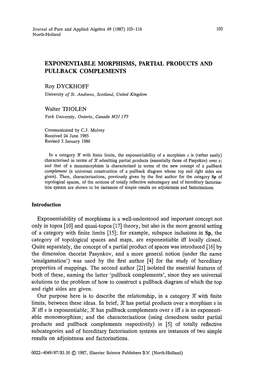 Exponentiable Morphisms, Partial Products and Pullback Complements