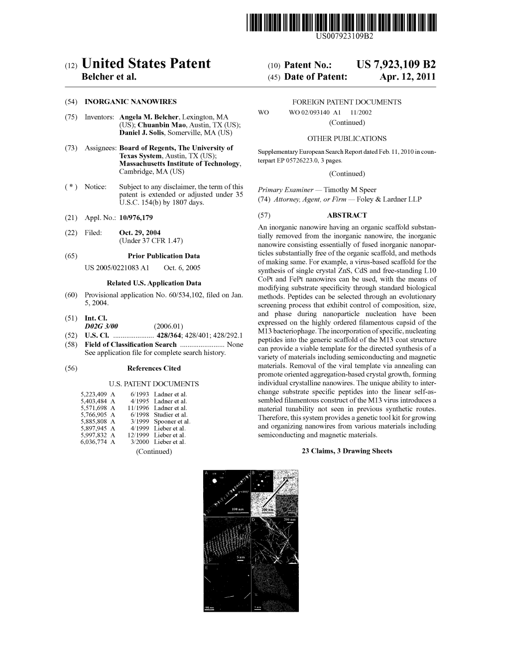 (12) United States Patent (10) Patent No.: US 7.923,109 B2 Belcher Et Al