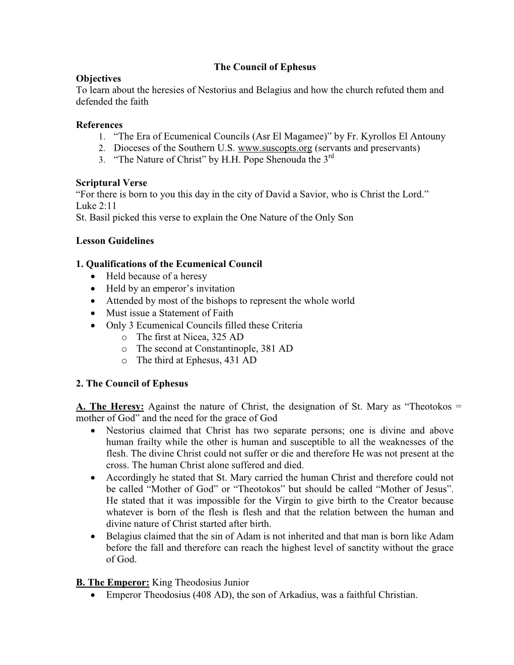 The Council of Ephesus Objectives to Learn About the Heresies of Nestorius and Belagius and How the Church Refuted Them and Defended the Faith