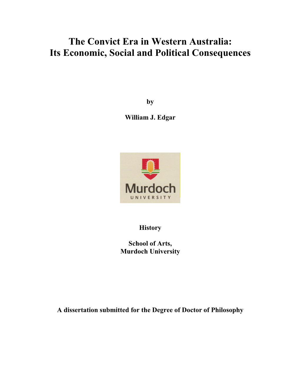 The Convict Era in Western Australia: Its Economic, Social and Political Consequences