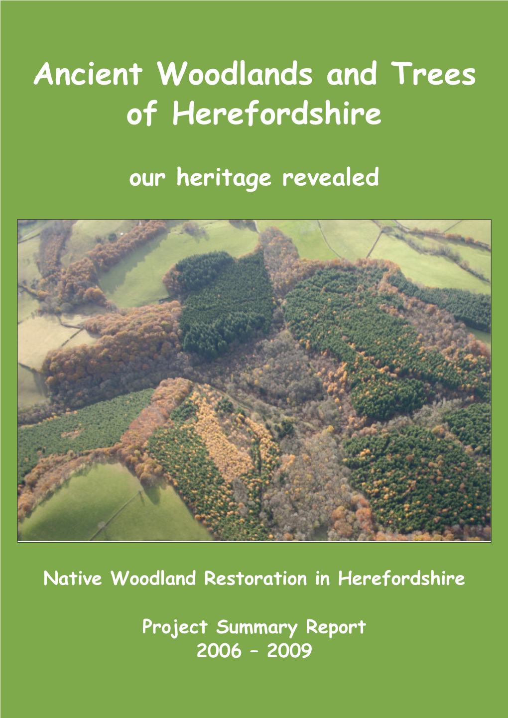 Ancient Woodlands and Trees of Herefordshire