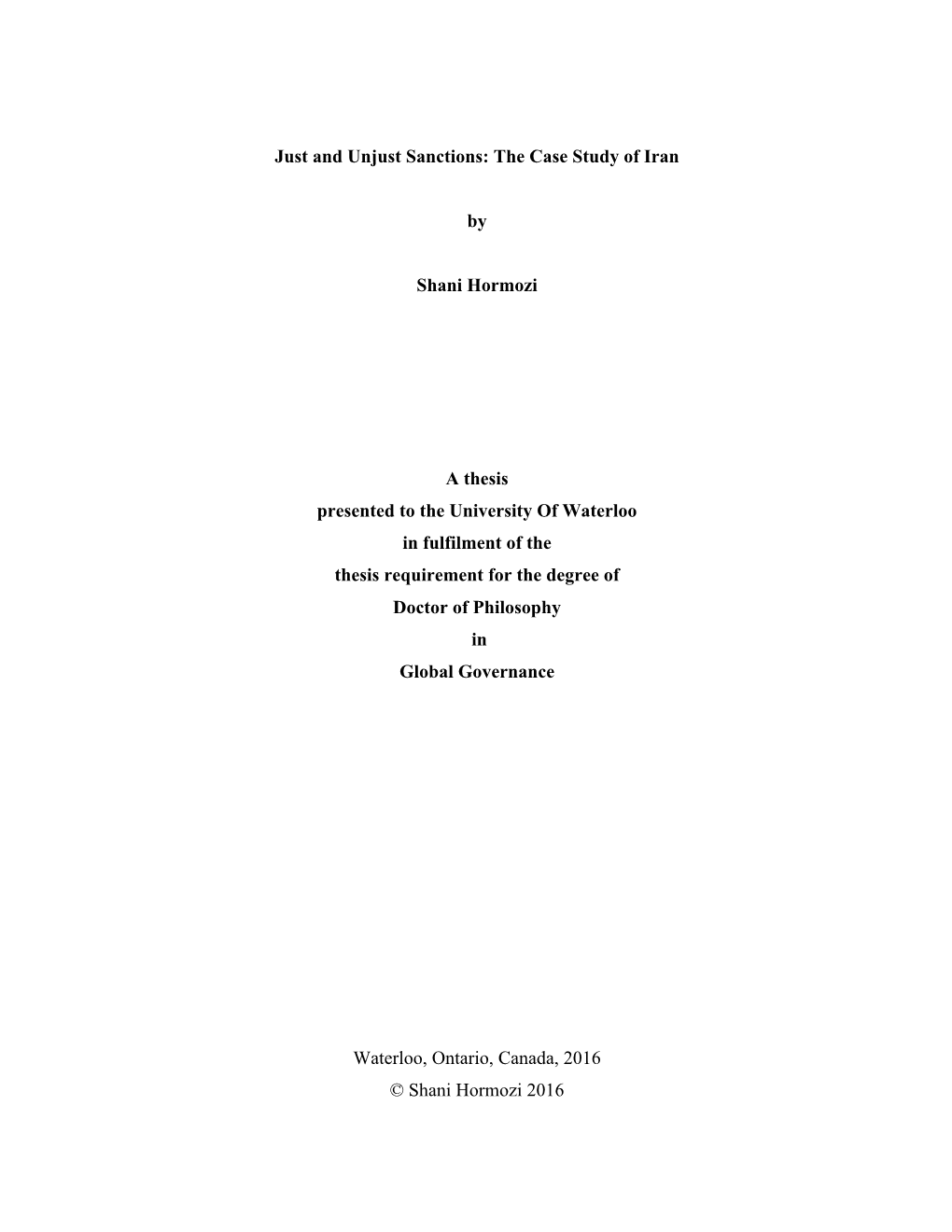 Just and Unjust Sanctions: the Case Study of Iran by Shani Hormozi a Thesis Presented to the University of Waterloo in Fulfilmen