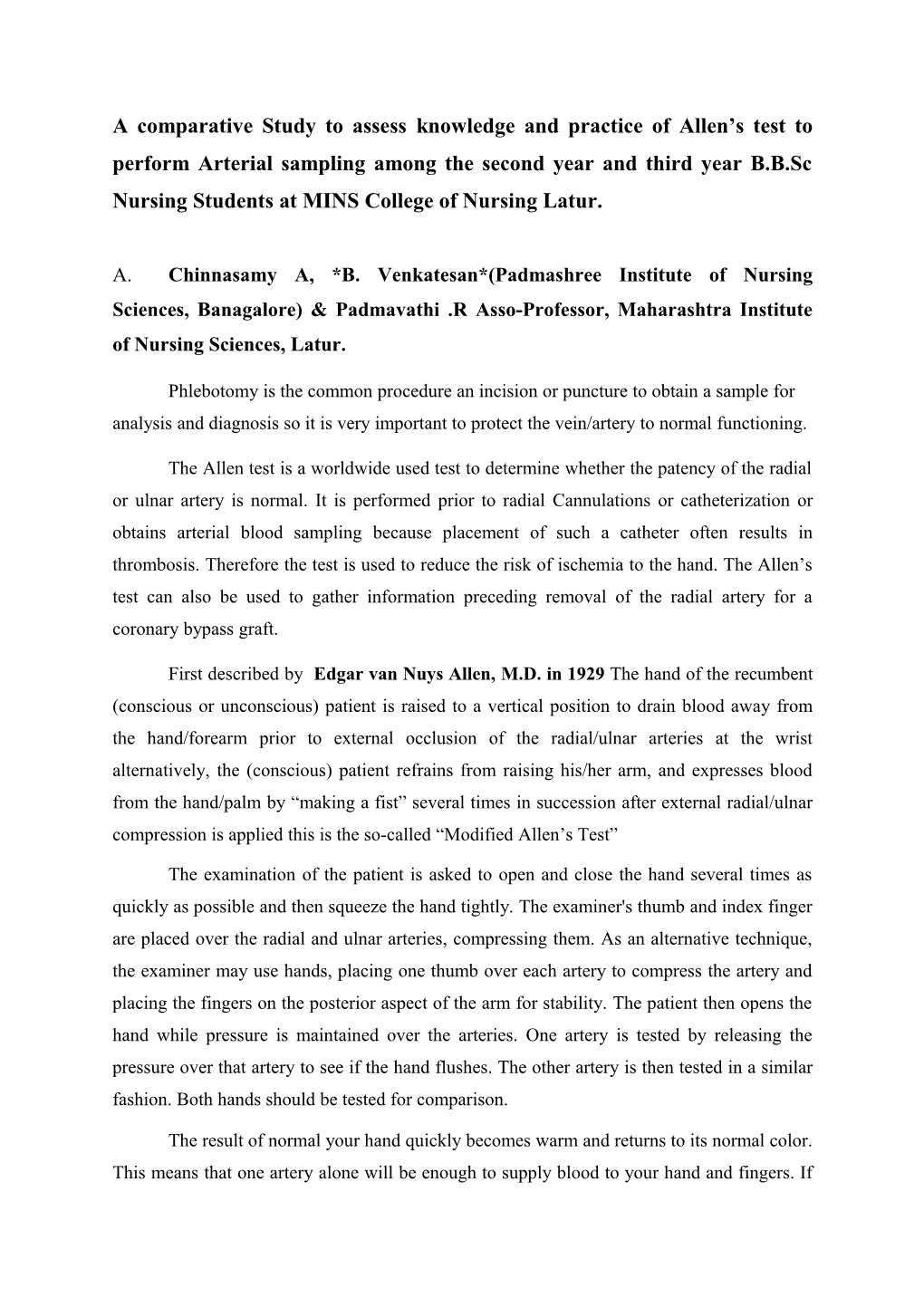 A Comparative Study to Assess Knowledge and Practice of Allen S Test to Perform Arterial