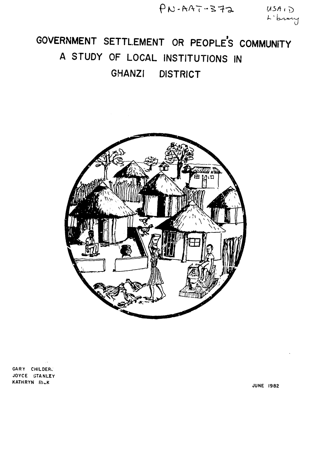 Government Settlement Or People's Community a Study of Local Institutions in Ghanzi District