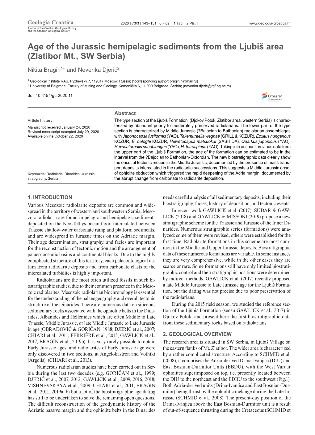 Age of the Jurassic Hemipelagic Sediments from the Ljubiš Area (Zlatibor Mt., SW Serbia) Nikita Bragin1* and Nevenka Djerić2