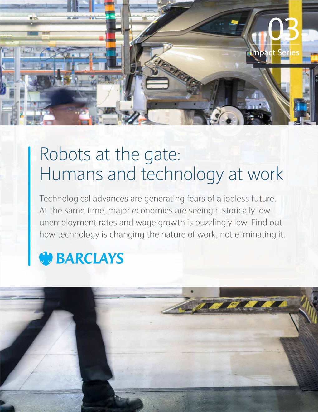 Robots at the Gate: Humans and Technology at Work