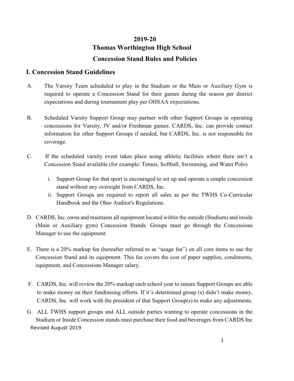 2019-20 Thomas Worthington High School Concession Stand Rules and Policies I. Concession Stand Guidelines