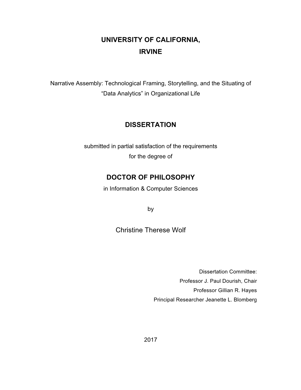 UNIVERSITY of CALIFORNIA, IRVINE DISSERTATION DOCTOR of PHILOSOPHY Christine Therese Wolf