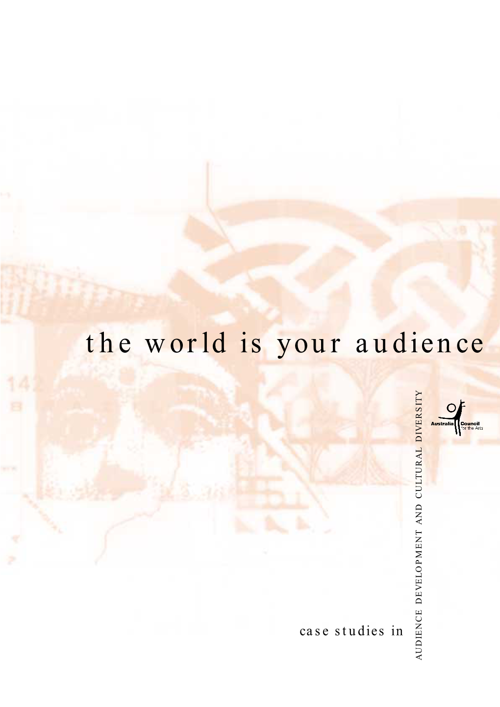 The World Is Your Audience