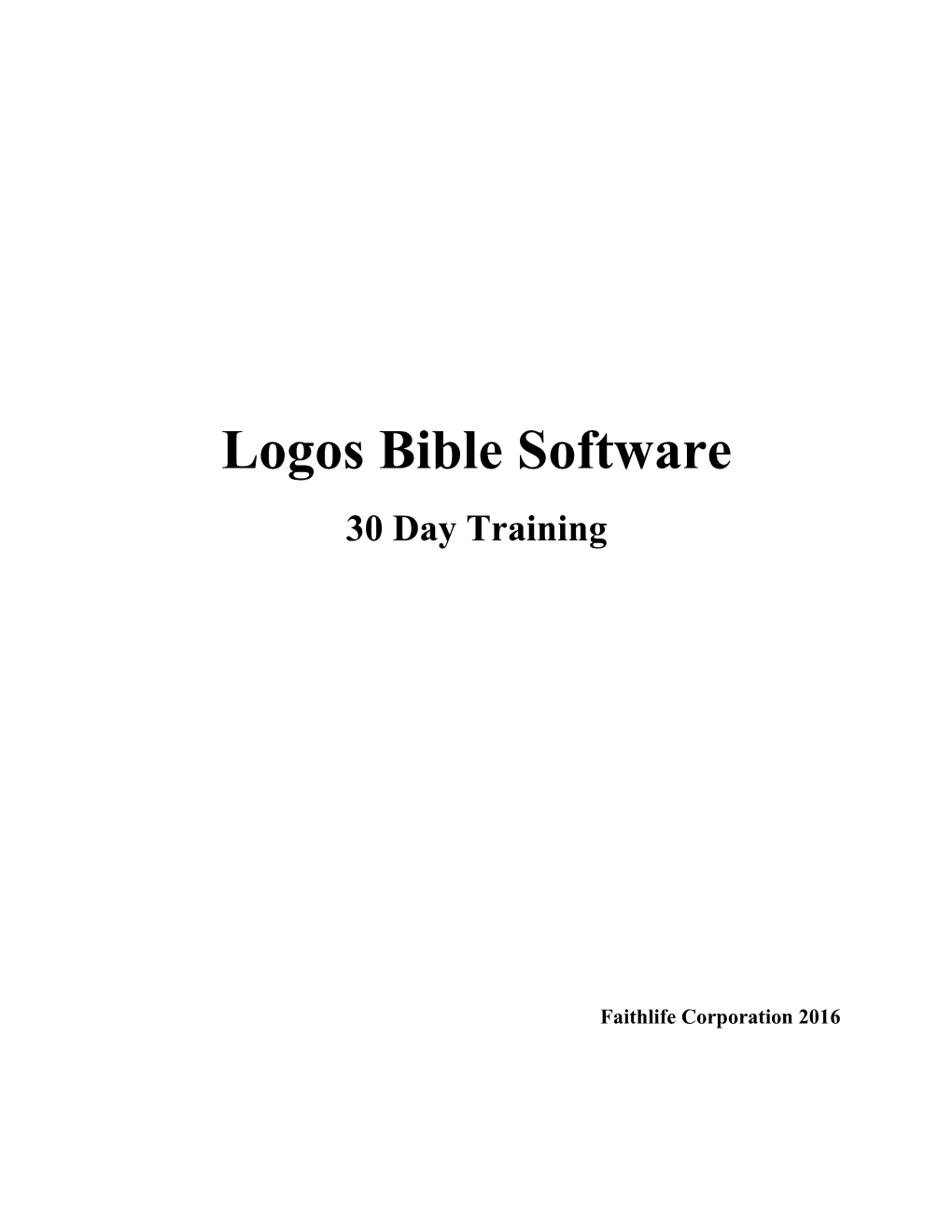 Logos Bible Software 30 Day Training