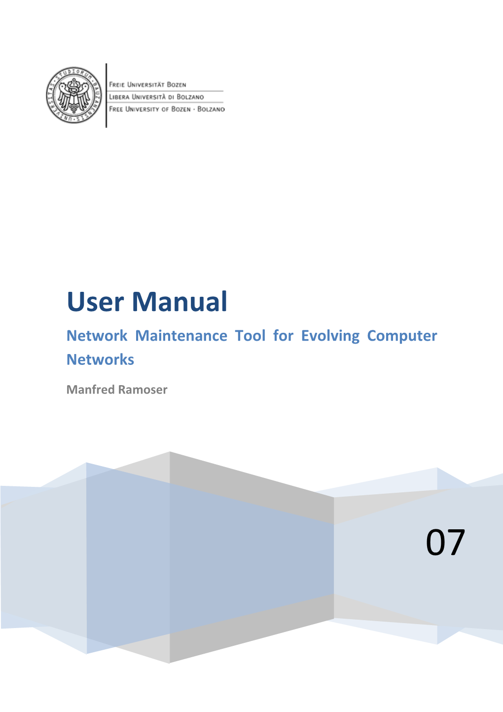 User Manual Network Maintenance Tool for Evolving Computer Networks