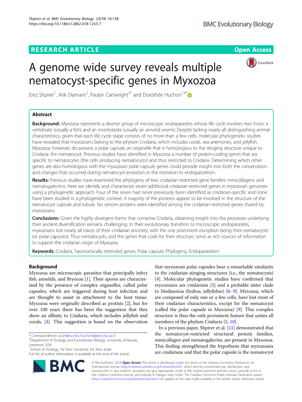 A Genome Wide Survey Reveals Multiple Nematocyst-Specific Genes in Myxozoa Erez Shpirer1, Arik Diamant2, Paulyn Cartwright3* and Dorothée Huchon1,4*