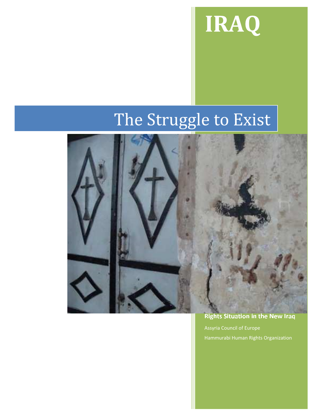 The Struggle to Exist: a Human Rights Report Concerning Assyrian Christians in Iraq