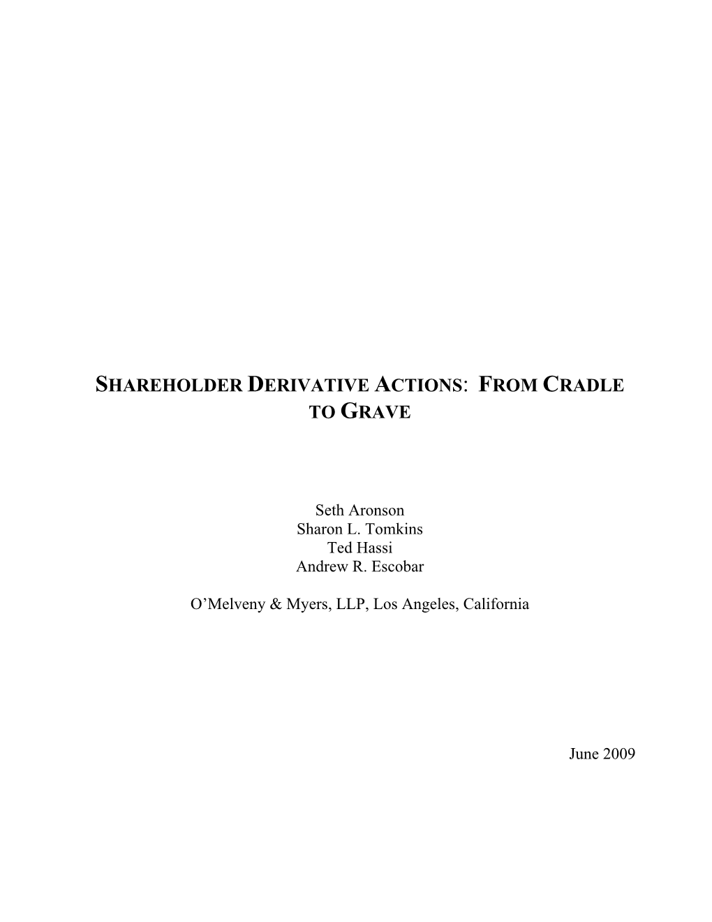 Shareholder Derivative Actions: from Cradle to Grave