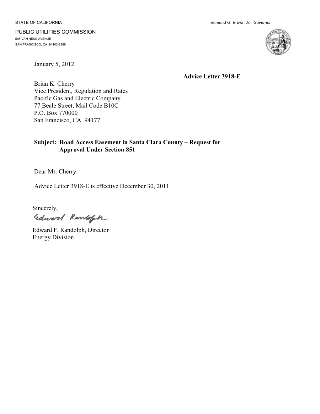 January 5, 2012 Advice Letter 3918-E Brian K. Cherry Vice