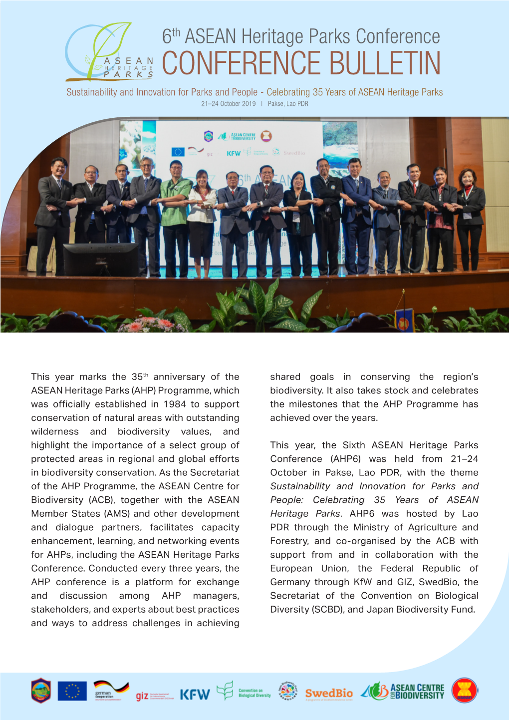 CONFERENCE BULLETIN Sustainability and Innovation for Parks and People - Celebrating 35 Years of ASEAN Heritage Parks 21–24 October 2019 | Pakse, Lao PDR